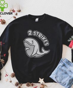 2 Strikes Shirt 1 2 Strikes Shirt