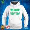 2 crowns we go up shirt