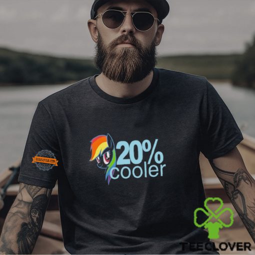 20% Cooler Rainbow Dash And Pony Shirt
