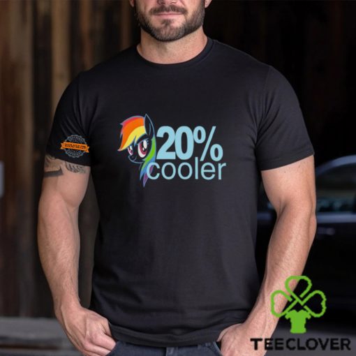 20% Cooler Rainbow Dash And Pony Shirt