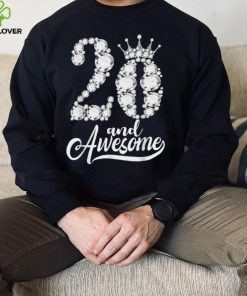 20 Year Old Gifts 20 And Awesome 20th Birthday diamond crown T Shirt