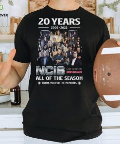 20 Years 2003 – 2023 NCIS All Of The Season Thank You For The Memories T Shirt – Limited Edition