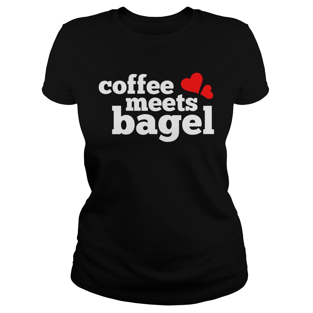 Coffee Meets Bagel Ladies Tee