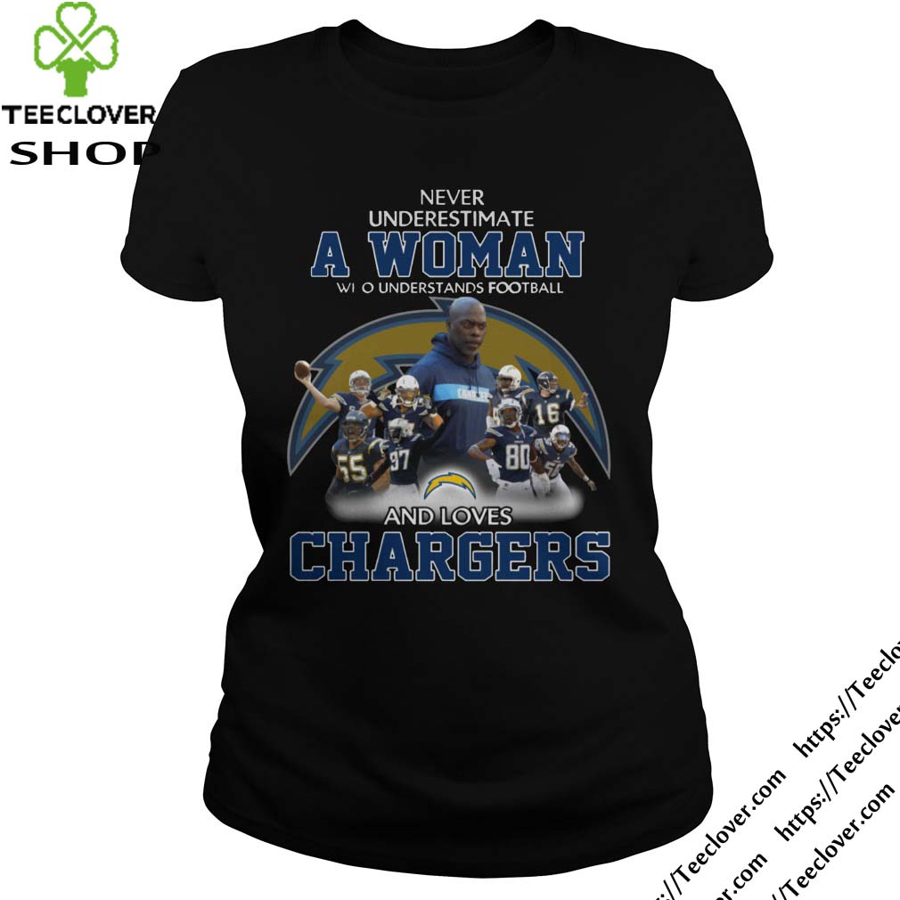 Never Underestimate a Woman Who Understands Football And Loves Chargers