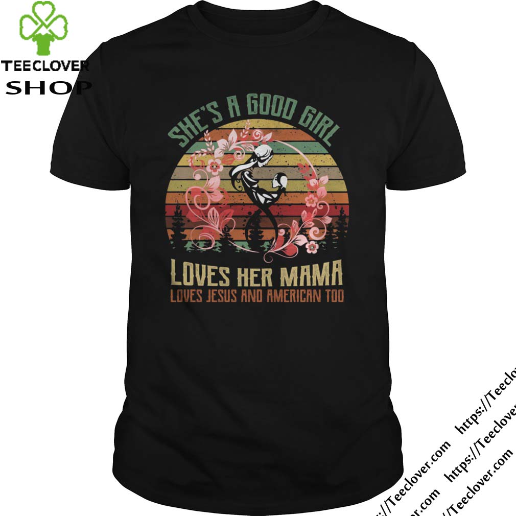 She's a Good Girl Lovers Her Mama Vintage