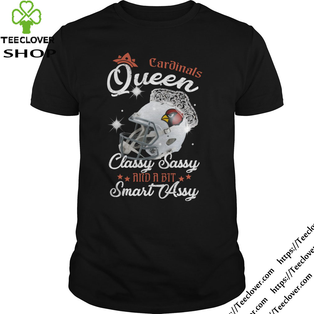 Cardinals Queen Classy Sassy And A Bit Smart Assy