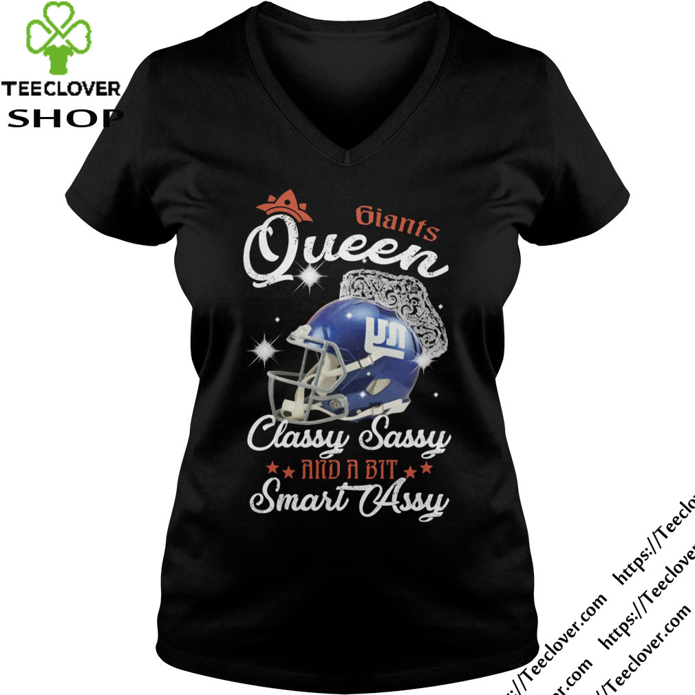 Giants Queen Classy Sassy And A Bit Smart Assy