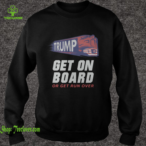 Donald Trump get on board or get run over