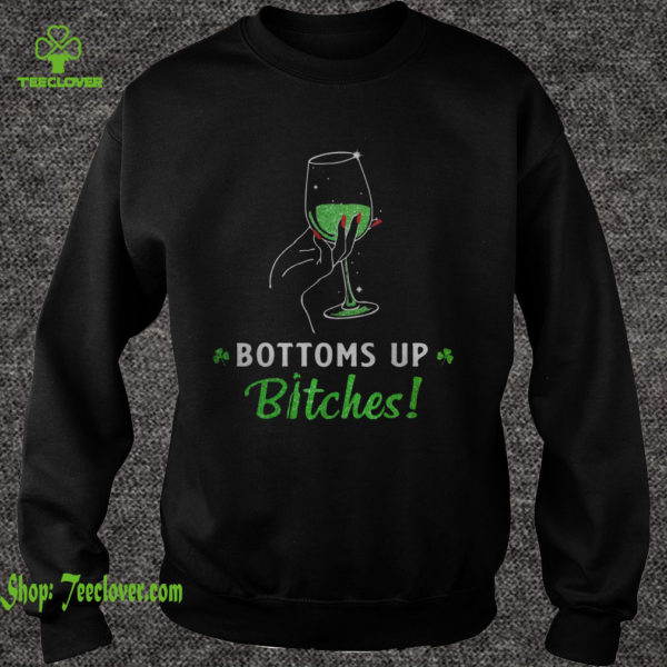 Bottoms up bitches