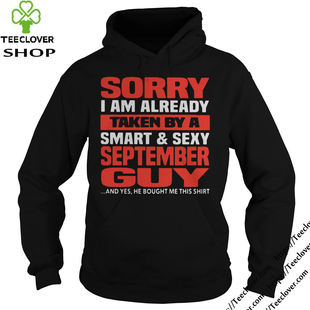 Sorry I am already taken by a smart & sexy September guy