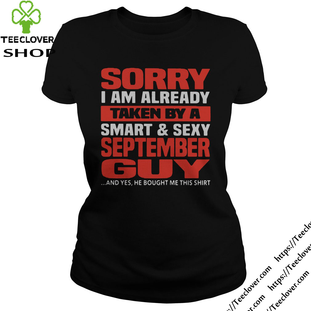 Sorry I am already taken by a smart & sexy September guy