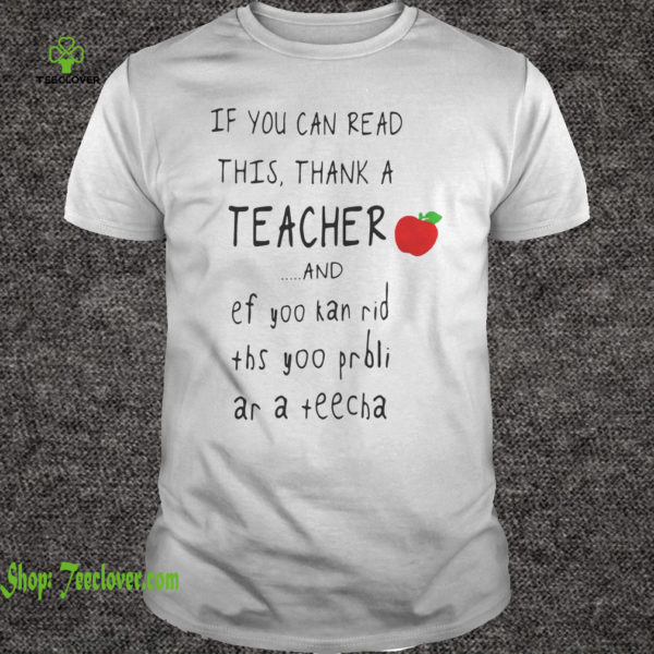 If you can read this thank a teacher and ef yoo kan rid