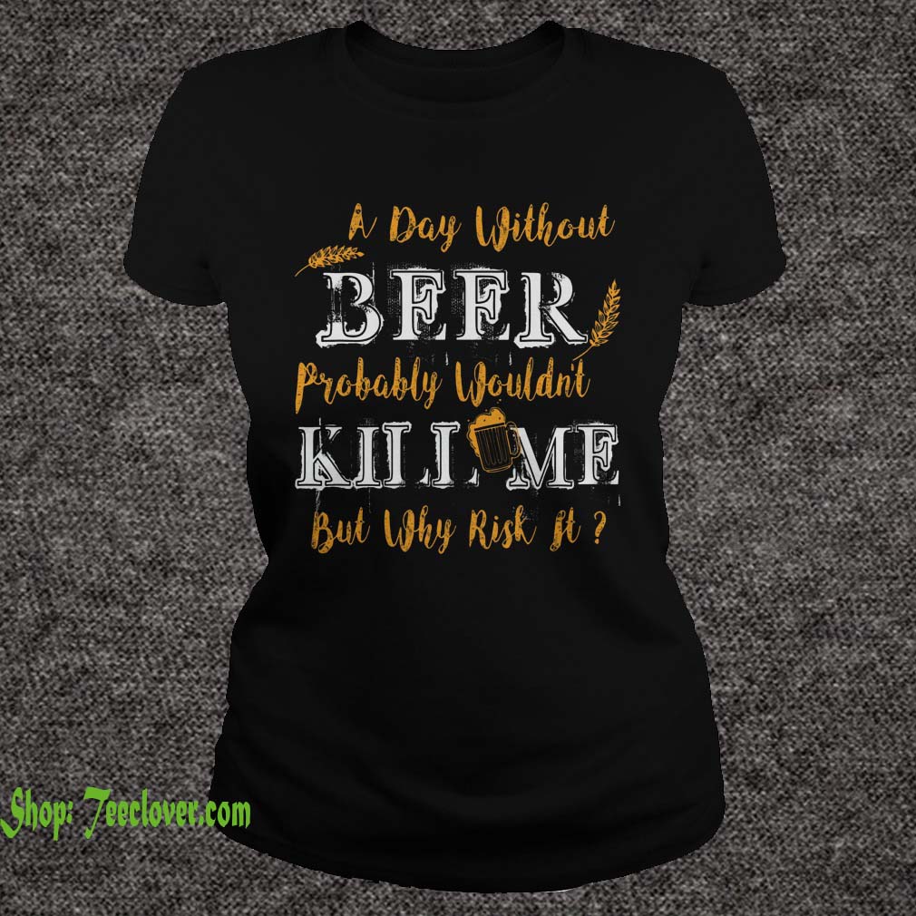 A Day Without Beer