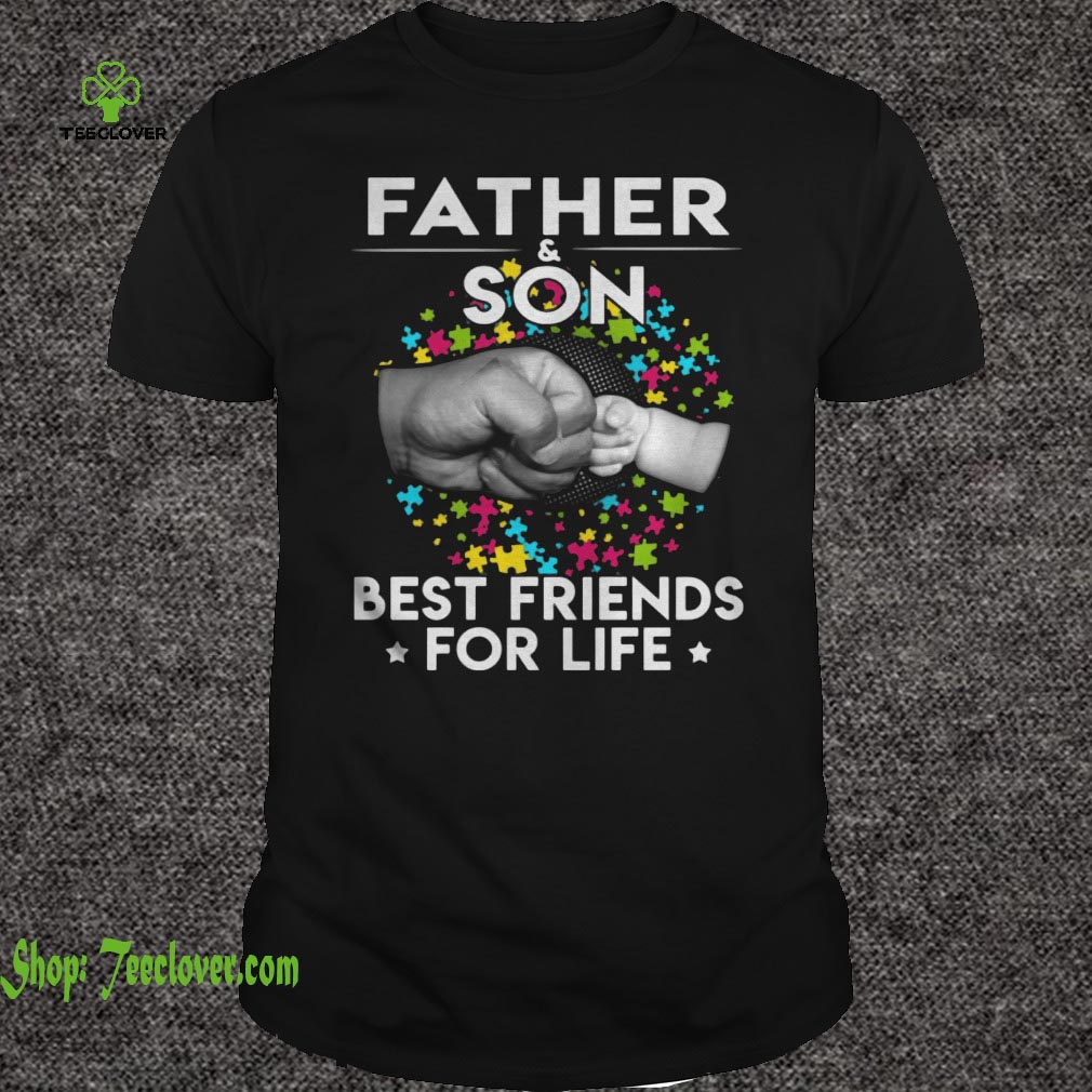 Autism Awareness Father and Son Best Friend For Life
