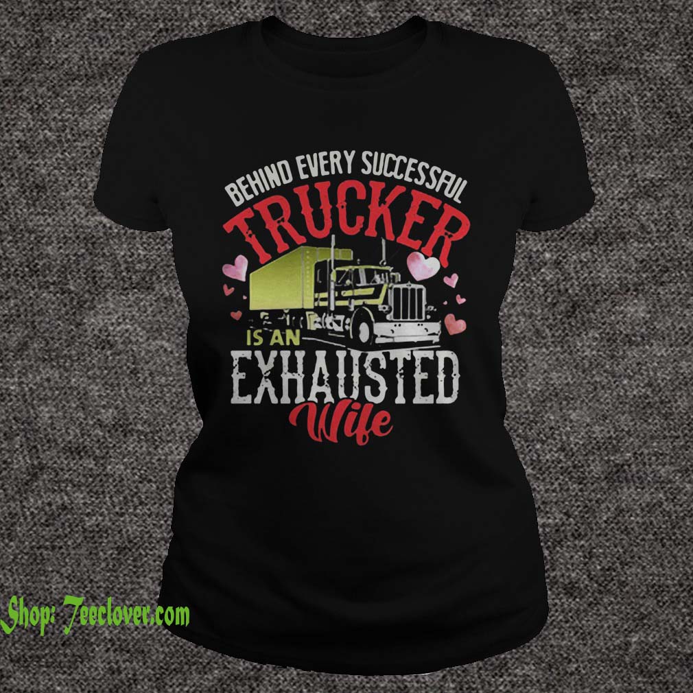 Behind Every Successful Trucker Is An Exhausted Wife