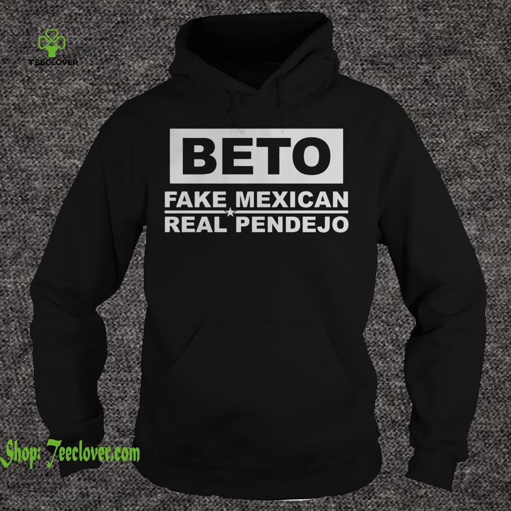 Beto fake Mexican real Pendejo