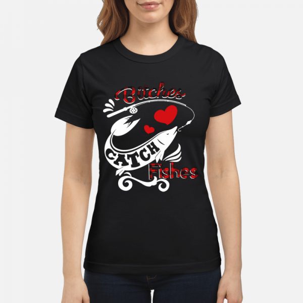 Bitches Catch Fishes T Shirt 4 600x600 1