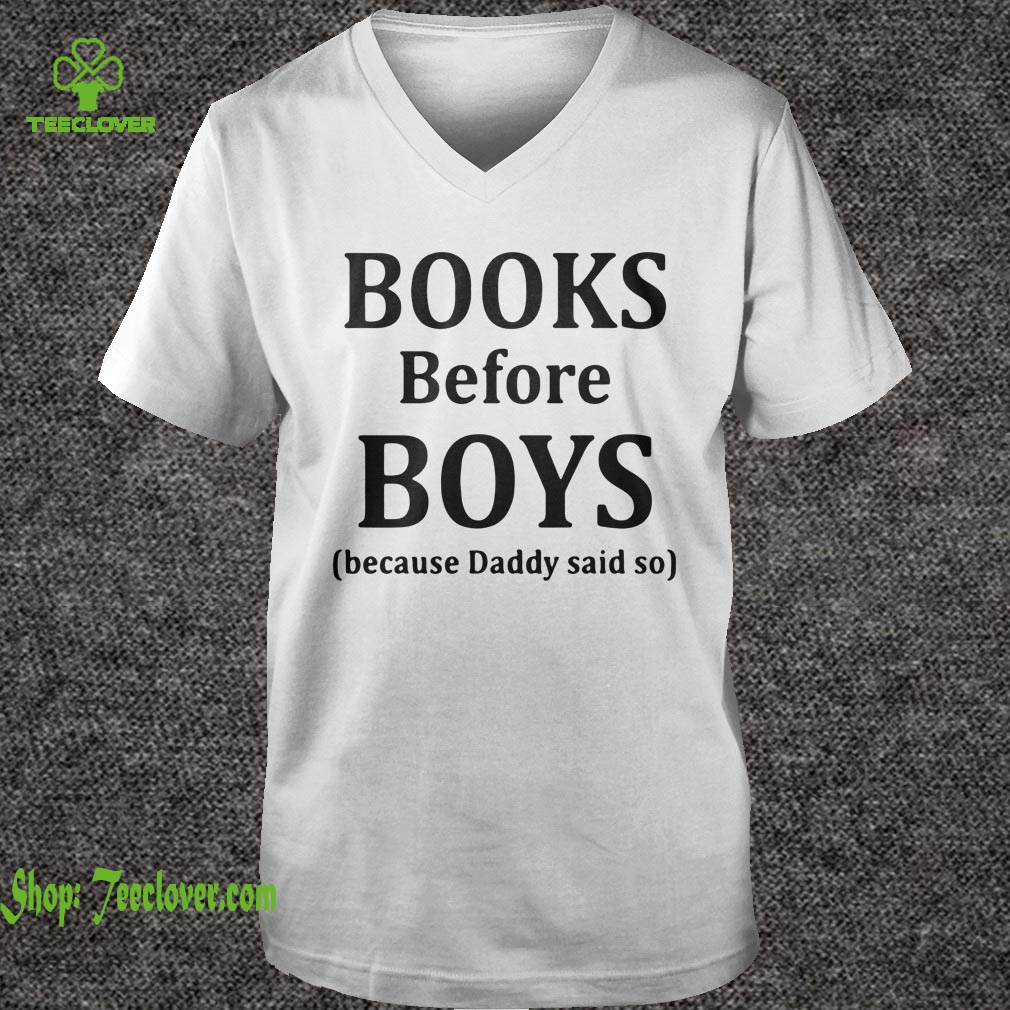Books before boys because daddy said no