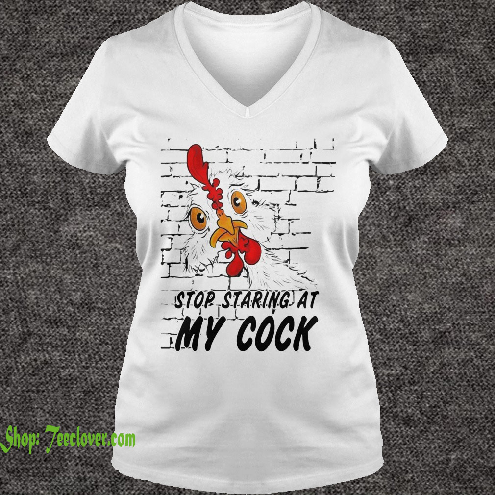 Chicken stop staring at my cock