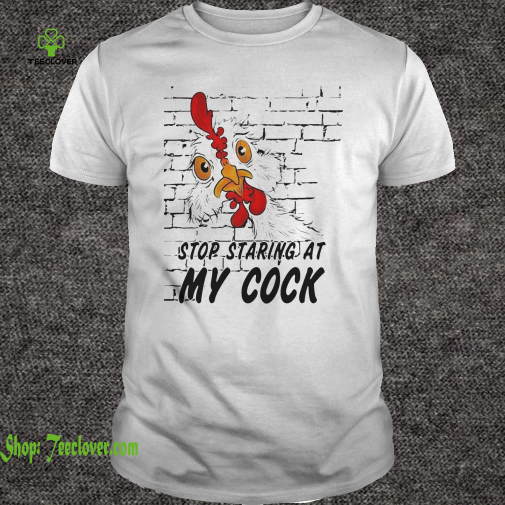 Chicken stop staring at my cock