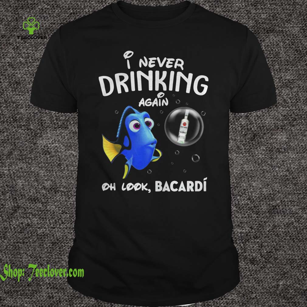 Disney Funny Dory I'm Never Drinking Again For Bacardi Lover