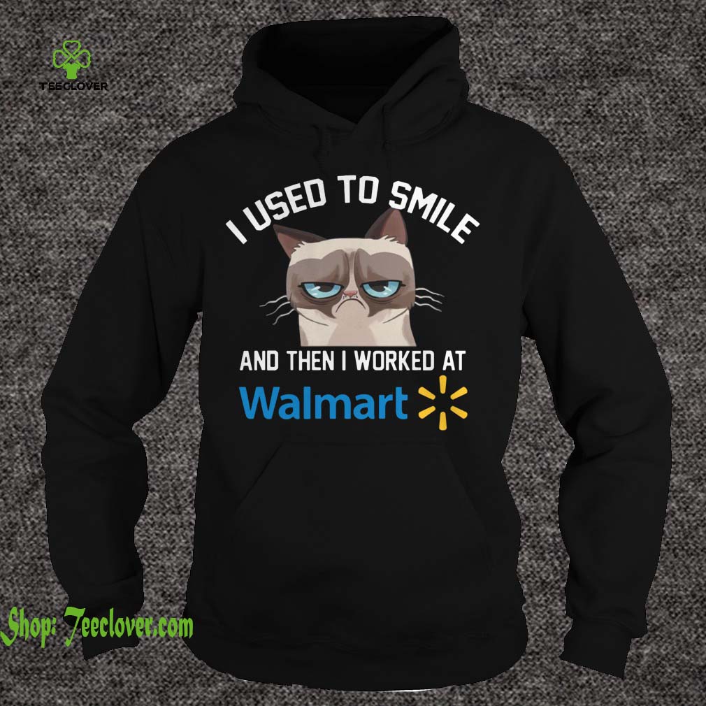 Funny Cat I Used To Smile And Then I Worked At Walmart Gift