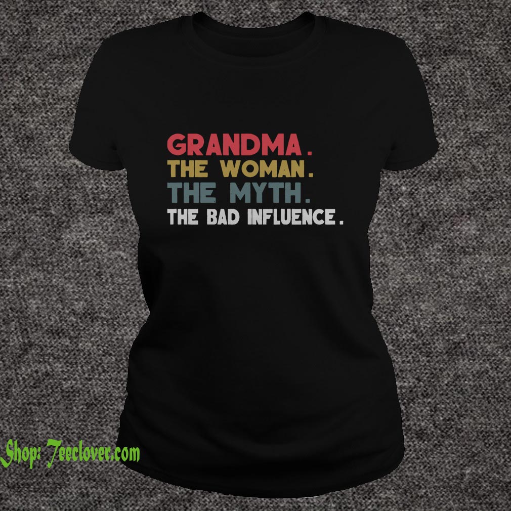 Grandma The Woman The Myth The Bad Influence Gift