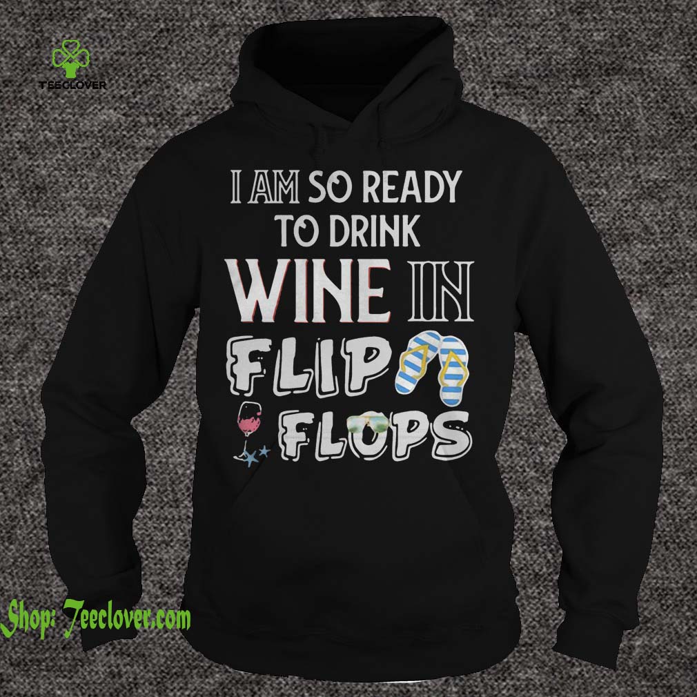 I am so ready to drink wine in flip flops