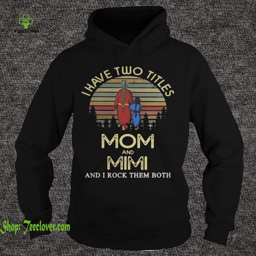 I have two titles mom and Mimi and I rock them both