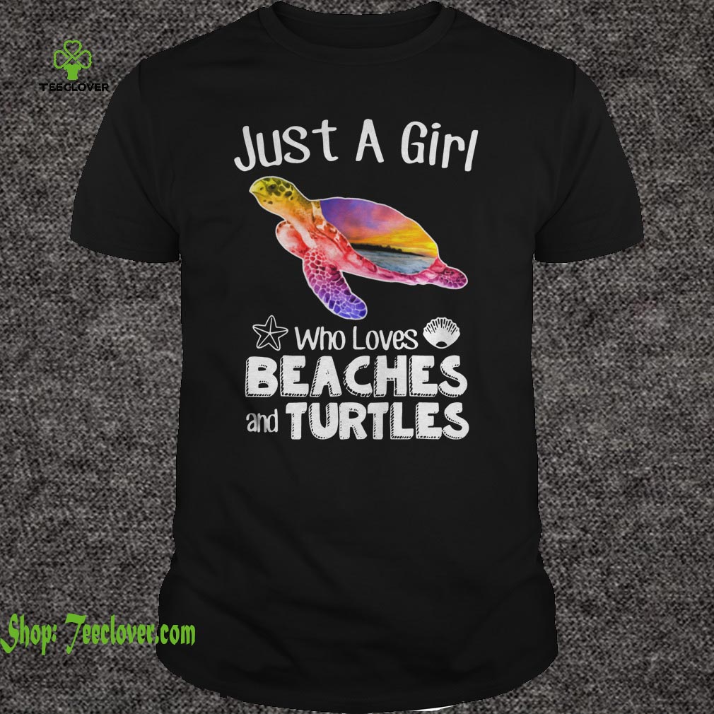 Just A Girl Who Loves Beaches And Turtles Summer