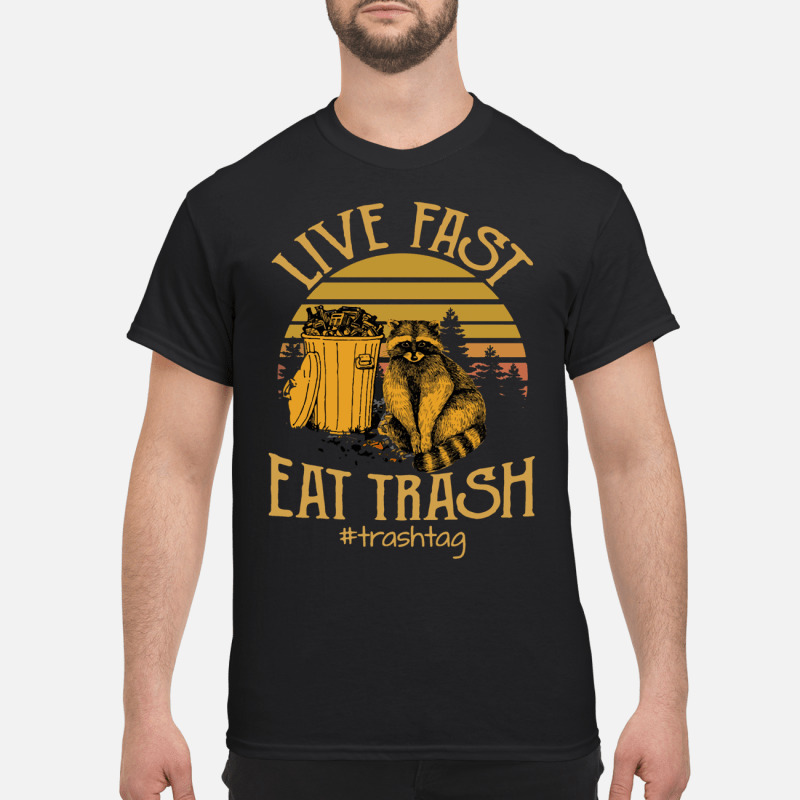Vintage Live Fast Eat Trash T Shirt 2