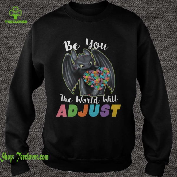 Be You The World Will Adjust