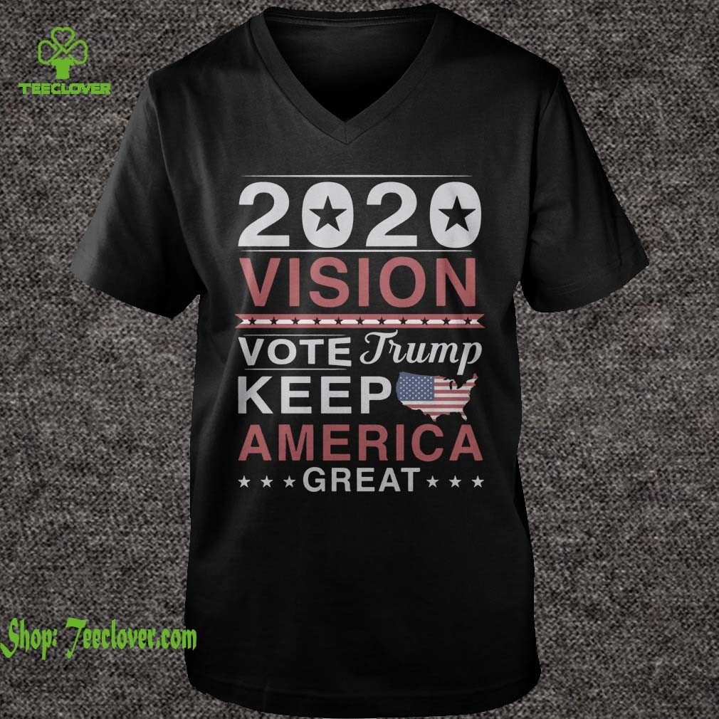 2020 Vision Vote Trump Keep America Great shirt 6