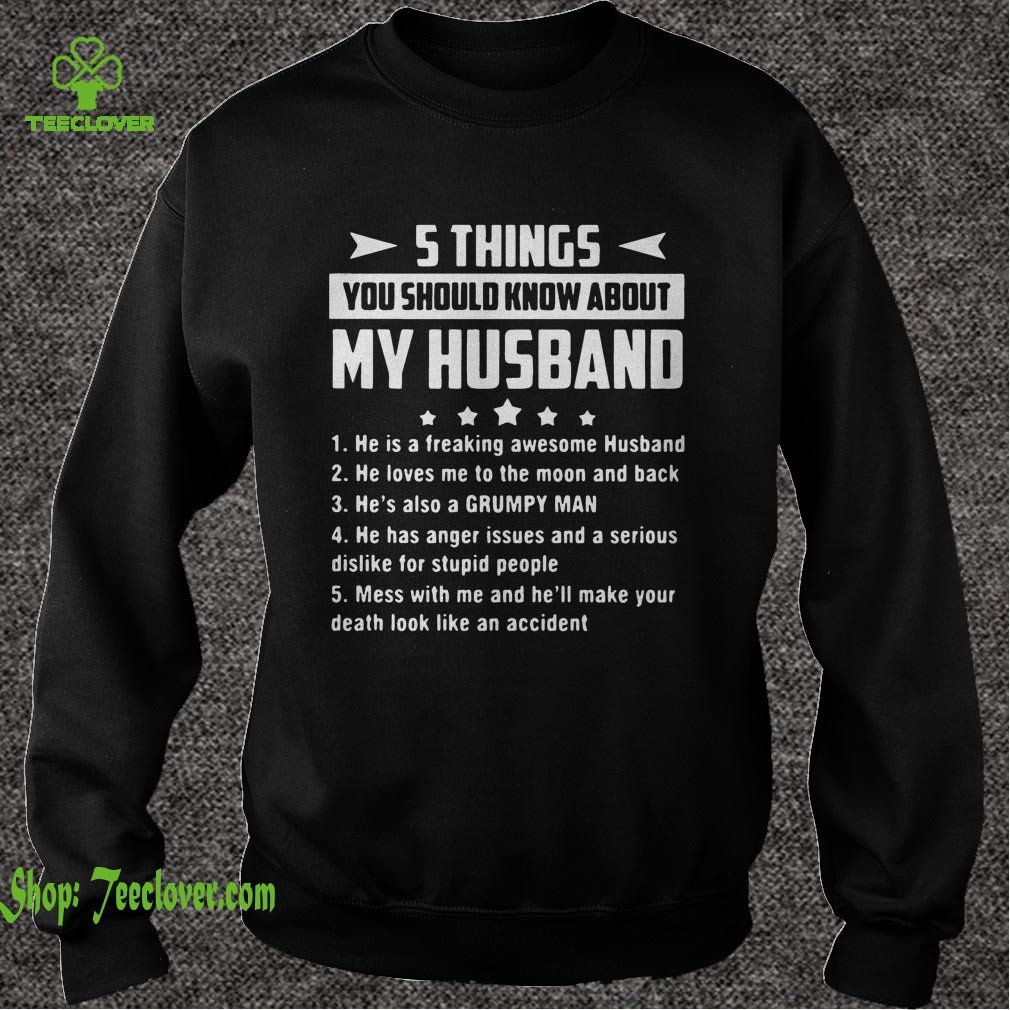 5 Things you should know about my husband he is a freaking awesome husband