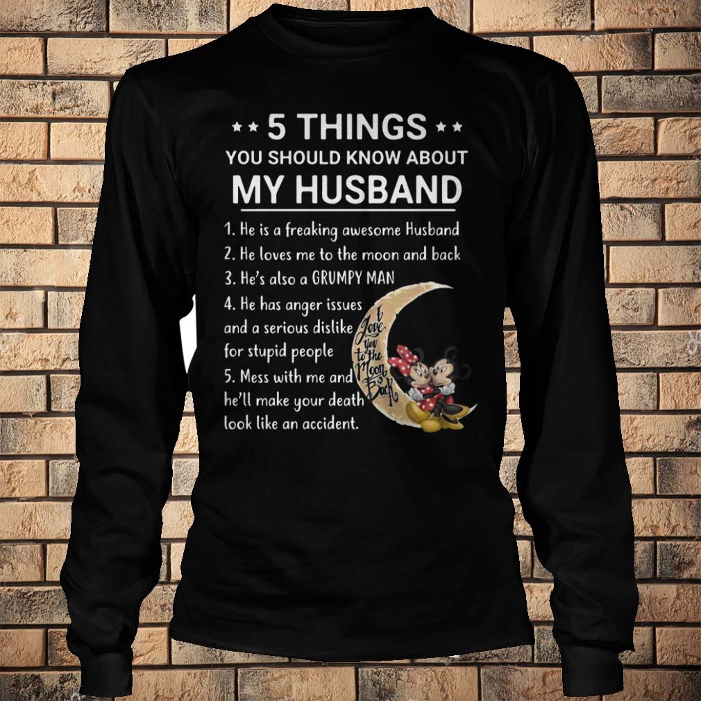 5 Things you should know about my husband mickey and minnie shirt hoodie, sweater, longsleeve, v-neck t-shirt 5 Things you should know about my husband mickey and minnie