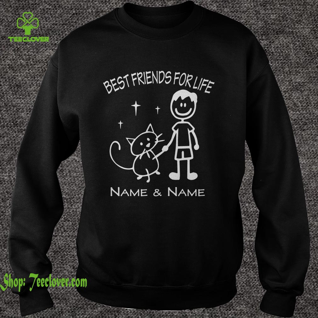 Best Friends For Life Name Name Cat Lover Cartoon Version hoodie, sweater, longsleeve, shirt v-neck, t-shirt 3