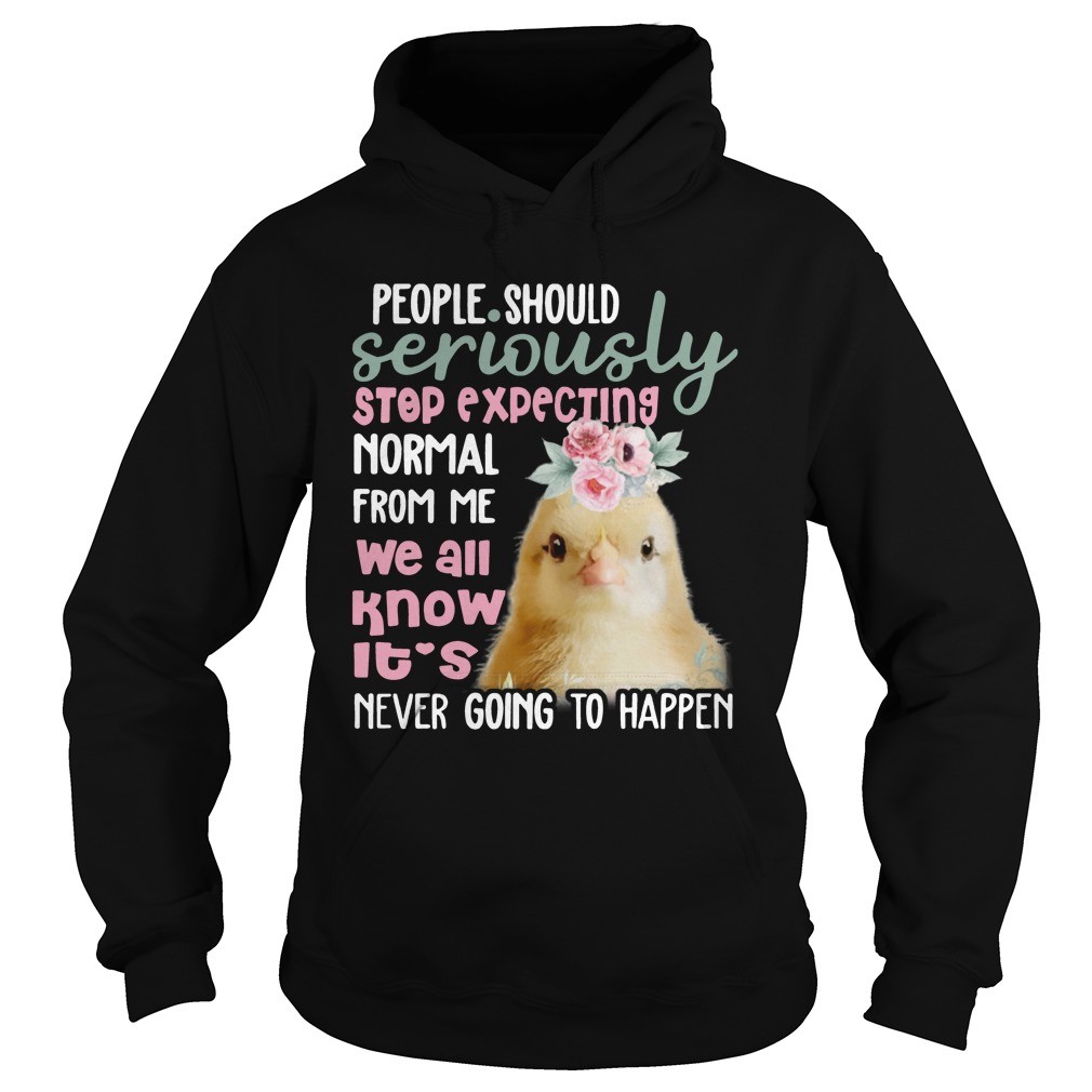Chicken Shirts People Should Seriously Stop Expecting Normal From Me