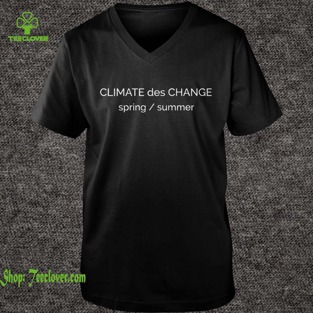 Climate Des Change shirt 7