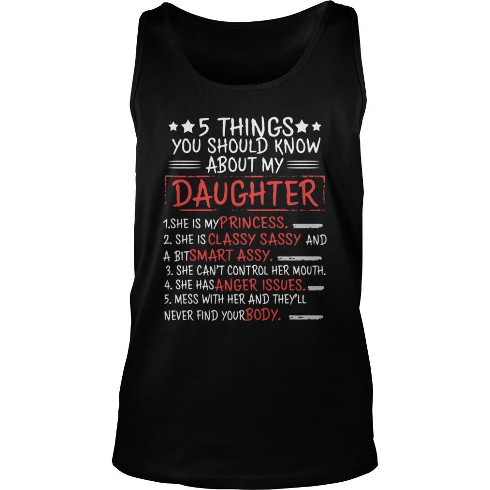 Dad 5 Things You Should Know About My Daughter T Shirt 9
