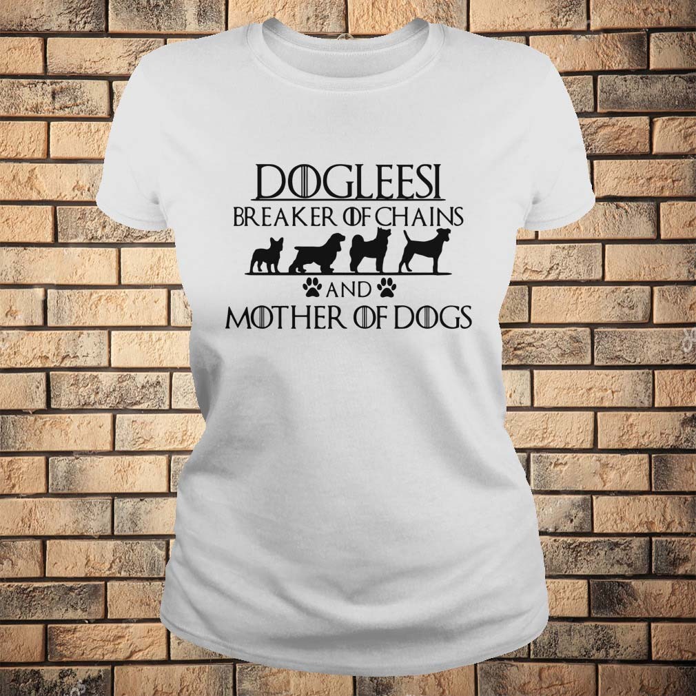 Dogleesi breaker of chains and mother of dogs