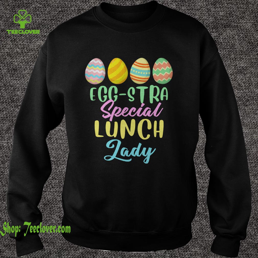 Egg-Stra Special Lunch Lady Funny Easter For Women