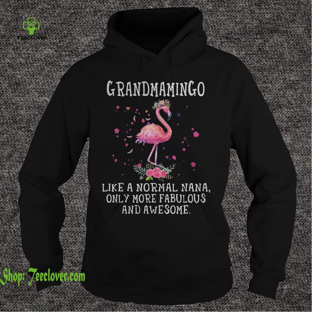 Flamingo grandmamingo like a normal grandma only more fabulous and awesome