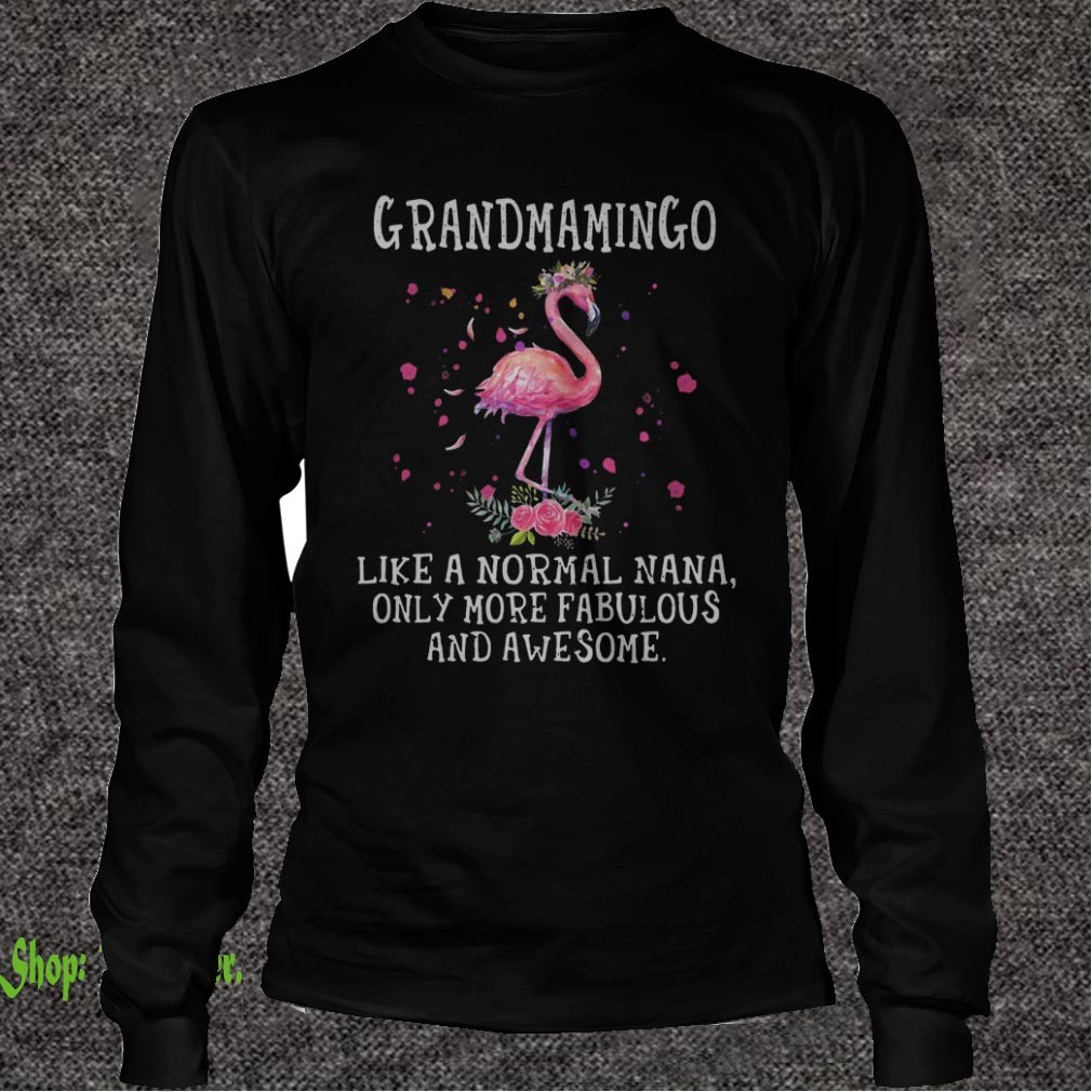 Flamingo grandmamingo like a normal grandma only more fabulous and awesome