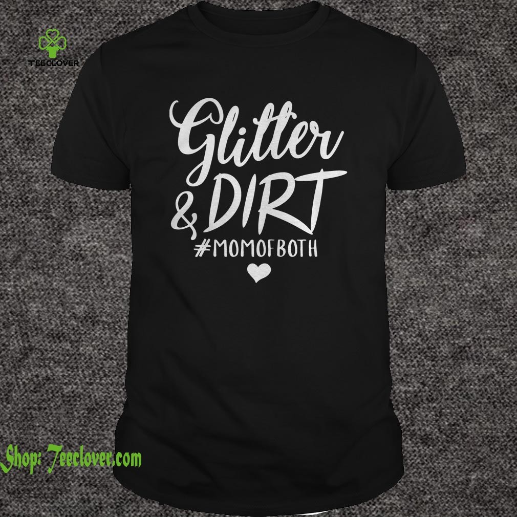 Glitter & Dirt momboth Funny Gift