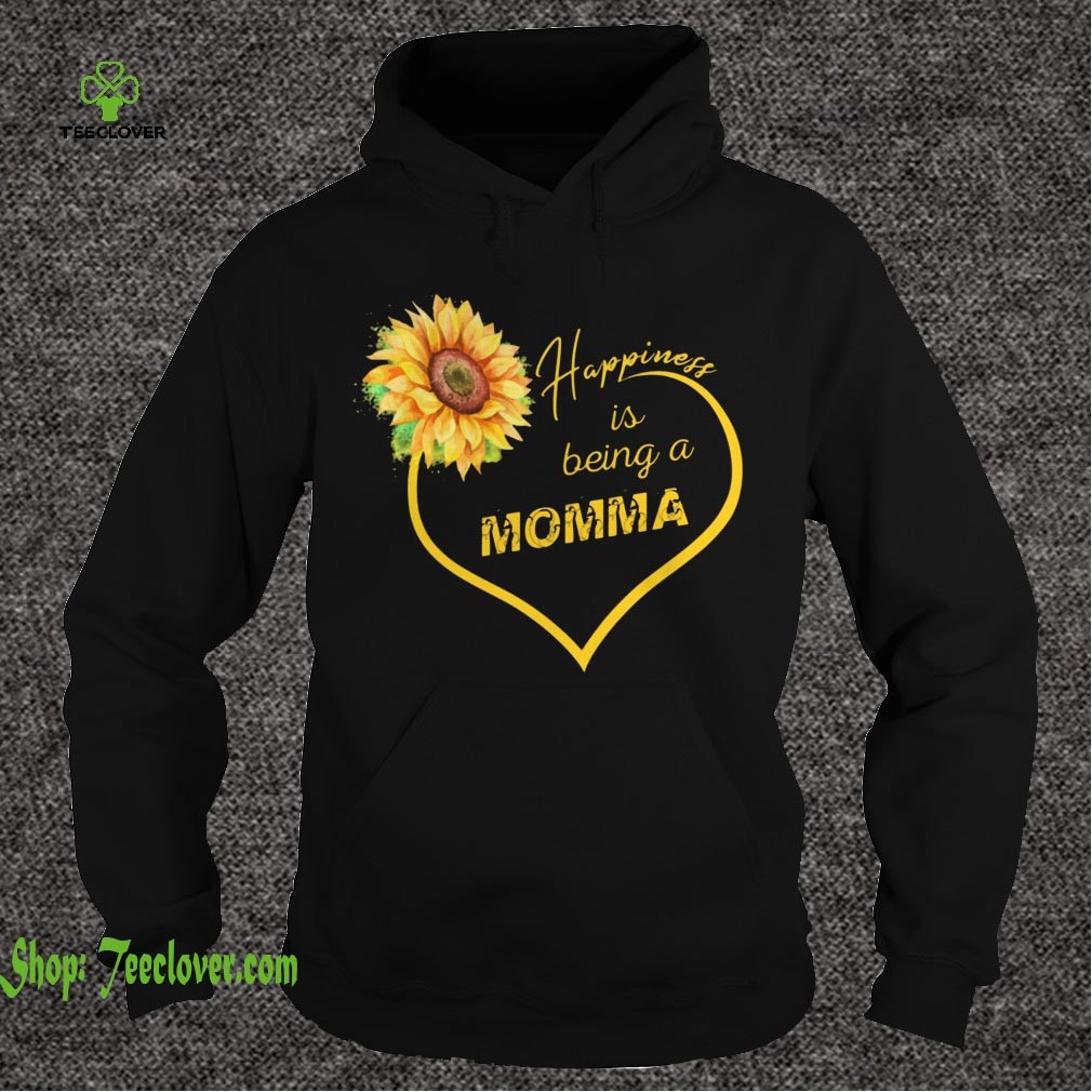 Happiness Is Being A Momma Sunflower T-shir