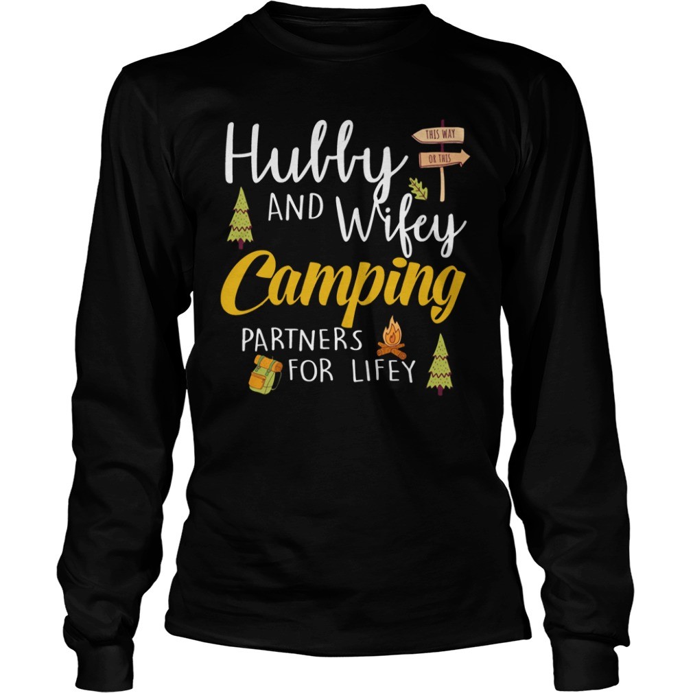Hubby And Wifey Camping Partners For Lifey T-