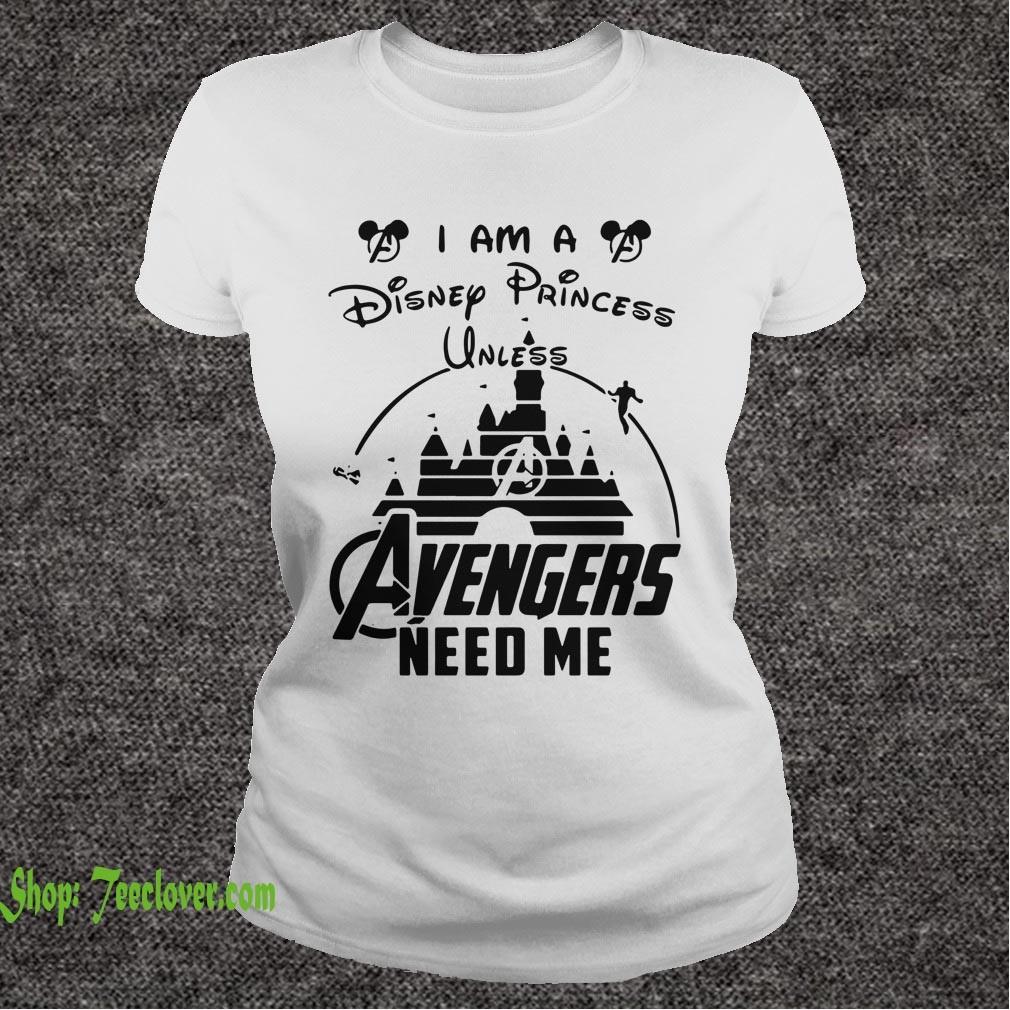 I am a Disney Princess unless Avengers need me