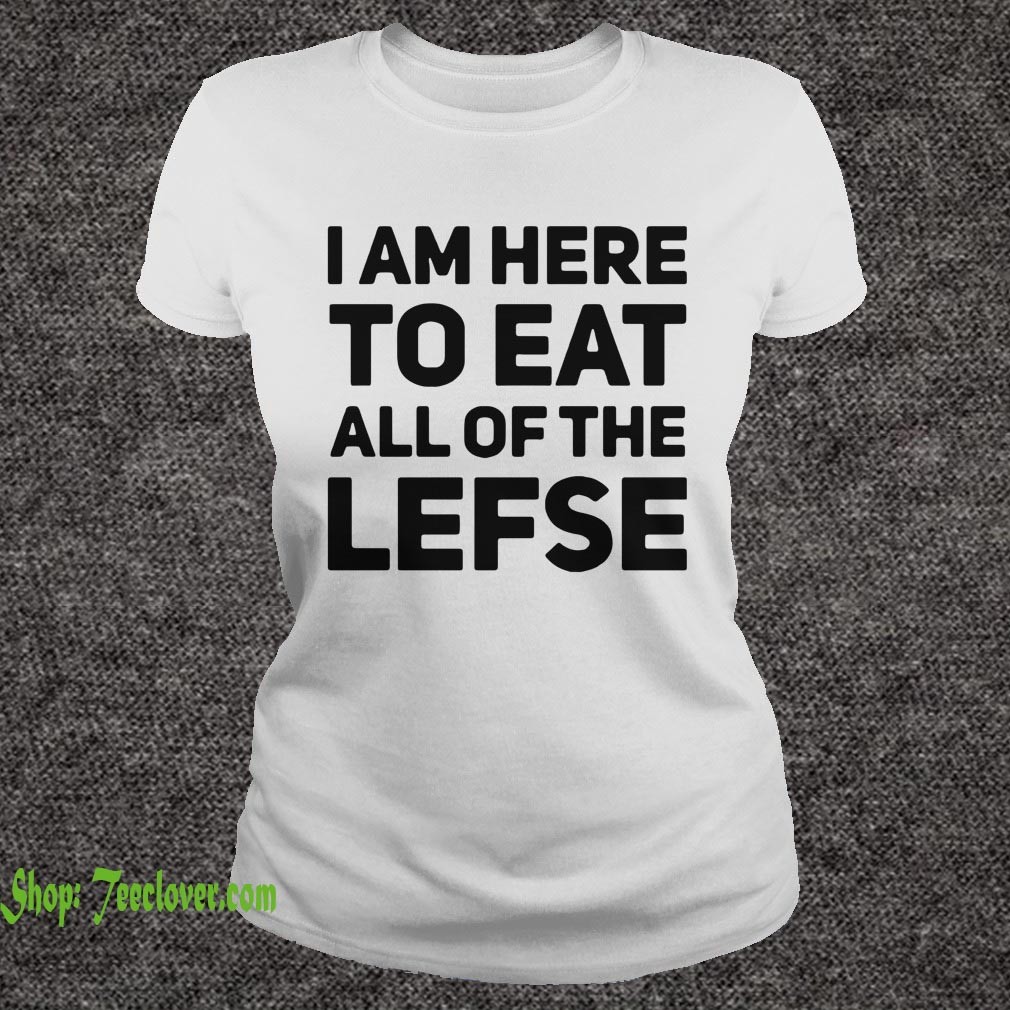 I am here to eat all of the lefse