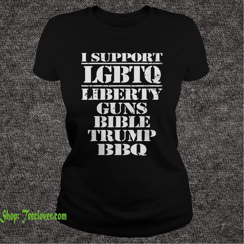I support LGBTQ liberty guns bible Trump bbq