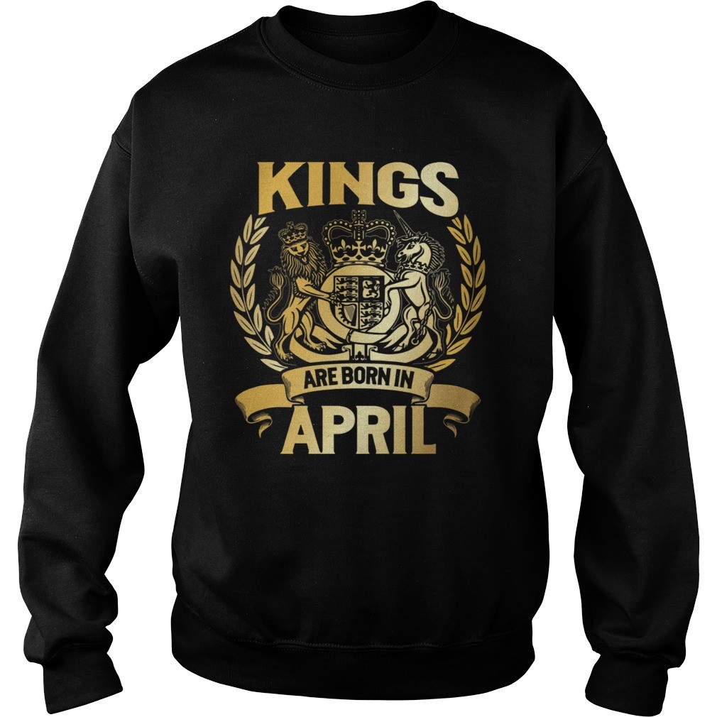 Kings Are Born In April Birthday Men T-